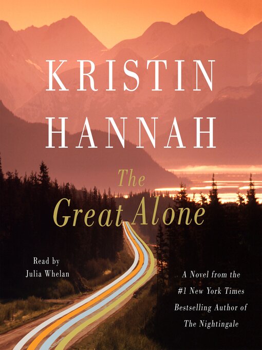 Title details for The Great Alone by Kristin Hannah - Available